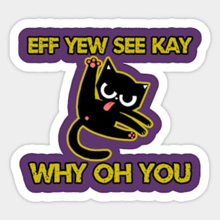 Kitty Eff Yew Sticker